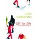 CBT for GPs: GP and Patient Resources by Leah Giarratano, ISBN 9781920902056 (Softcover) CBT for GPs: GP and Patient Resources by Leah Giarratano, ISBN 9781920902056 (Softcover)