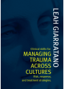 NEW IN 2025 - Clinical Skills for Managing Trauma Across Cultures: Risk, Response, and Treatment Strategies by Leah Giarratano, ISBN 9781920902117 (Softcover) NEW IN 2025 - Clinical Skills for Managing Trauma Across Cultures: Risk, Response, and Treatment Strategies by Leah Giarratano, ISBN 9781920902117 (Softcover)